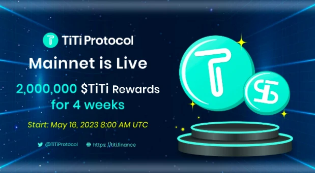 <b>去中心化稳定币协议TiTi Protocol计划于5月16日正式上线</b>